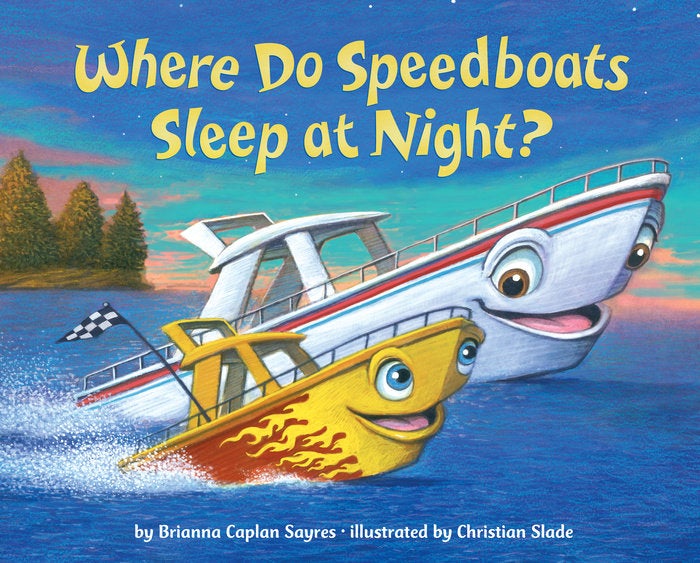 Cover of Where Do Speedboats Sleep at Night?
