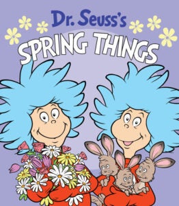 Cover of Dr. Seuss\'s Spring Things