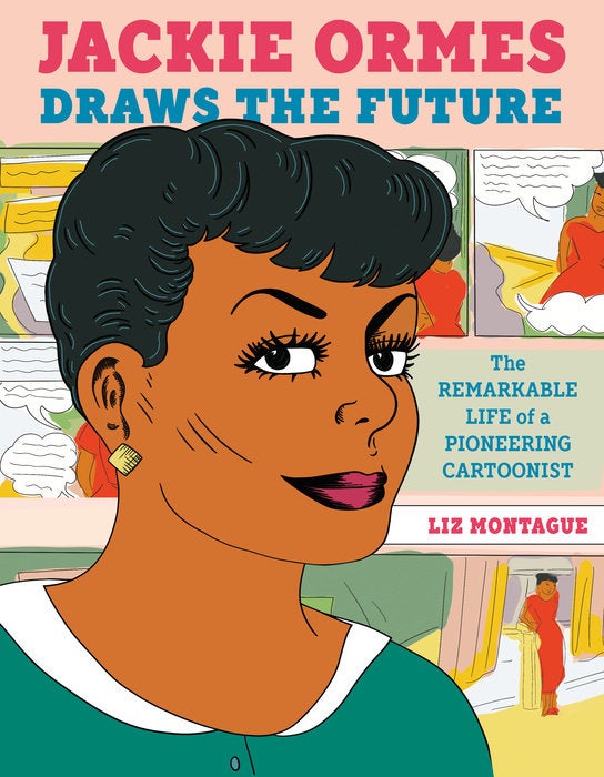Cover of Jackie Ormes Draws the Future