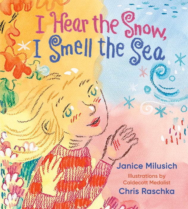 Cover of I Hear the Snow, I Smell the Sea