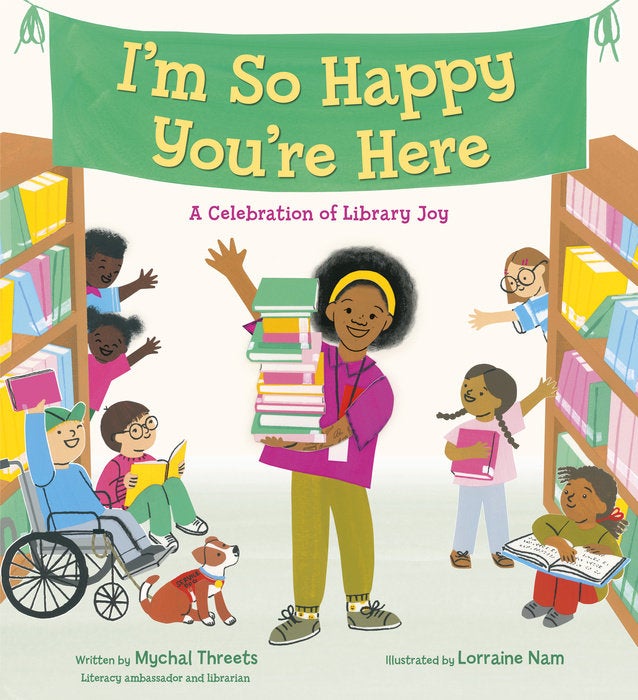 Cover of I\'m So Happy You\'re Here: A Celebration of Library Joy